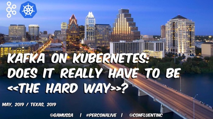 Kafka on Kubernetes: Does It Really Have To Be “The Hard Way”?