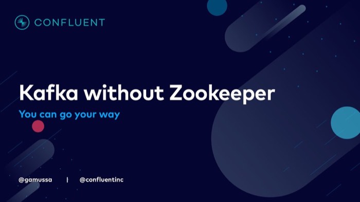 You can go your way: Kafka without Zookeeper