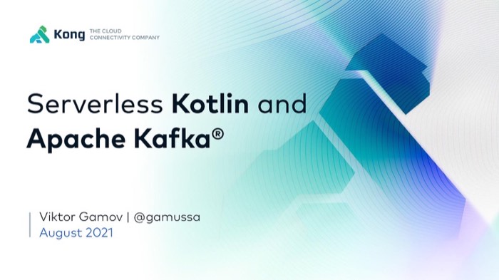 All Things Serverless: Kotlin, Kafka and Stream Processing