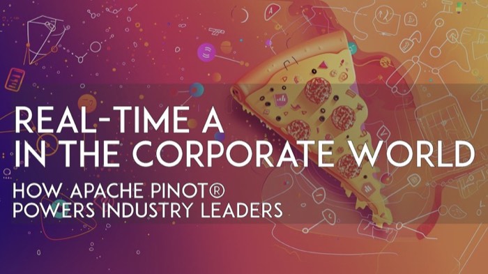 Real-Time Dashboards in the Corporate World: How Apache Pinot Powers Industry Leaders